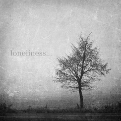loneliness...